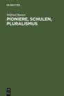 Pioniere, Schulen, Pluralismus : Studien zu Geschichte und Theorie der Literaturwissenschaft - eBook