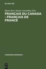 Francais du Canada - Francais de France : Actes du cinquieme Colloque international de Belleme du 5 au 7 juin 1997 - eBook