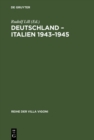 Deutschland - Italien 1943-1945 : Aspekte einer Entzweiung - eBook
