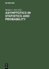 Asymptotics in Statistics and Probability : Papers in Honor of George Gregory Roussas - eBook
