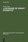"Lucidaire de grant sapientie" : Untersuchung und Edition der altfranzosischen Ubersetzung 1 des "Elucidarium" von Honorius Augustodunensis - eBook