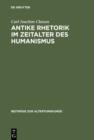 Antike Rhetorik im Zeitalter des Humanismus - eBook