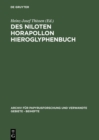 Des Niloten Horapollon Hieroglyphenbuch : Band I: Text und Ubersetzung - eBook