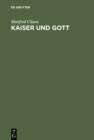 Kaiser und Gott : Herrscherkult im romischen Reich - eBook