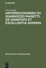 Untersuchungen zu Giannozzo Manetti, De dignitate et excellentia hominis : Ein Renaissance-Humanist und sein Menschenbild - eBook