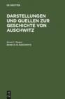 IG Auschwitz : Zwangsarbeit und Vernichtung von Haftlingen des Lagers Monowitz 1941-1945 - eBook