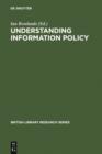 Understanding Information Policy - eBook