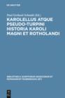 Karolellus atque Pseudo-Turpini Historia Karoli Magni et Rotholandi - eBook