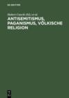 Antisemitismus, Paganismus, Volkische Religion - eBook