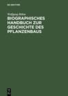 Biographisches Handbuch zur Geschichte des Pflanzenbaus - eBook