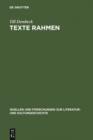 Texte rahmen : Grenzregionen literarischer Werke im 18. Jahrhundert (Gottsched, Wieland, Moritz, Jean Paul) - eBook
