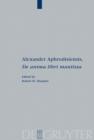 Alexander Aphrodisiensis, "De anima libri mantissa" : A new edition of the Greek text with introduction and commentary - eBook