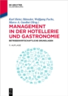 Management in der Hotellerie und Gastronomie : Betriebswirtschaftliche Grundlagen - eBook
