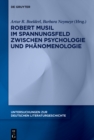 Robert Musil im Spannungsfeld zwischen Psychologie und Phanomenologie - eBook