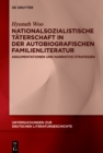 Nationalsozialistische Taterschaft in der autobiografischen Familienliteratur : Argumentationen und narrative Strategien - eBook