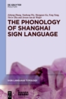 The Phonology of Shanghai Sign Language - eBook