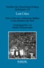 Lost Cities : Vom Leben mit verlassenen Stadten in den Kulturen der Welt - eBook