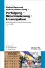 Verfolgung - Diskriminierung - Emanzipation : Homosexualitat(en) in Deutschland und Europa 1945 bis 2000 - eBook