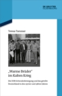 "Warme Bruder" im Kalten Krieg : Die DDR-Schwulenbewegung und das geteilte Deutschland in den 1970er und 1980er Jahren - eBook