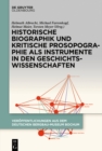 Historische Biographik und kritische Prosopographie als Instrumente in den Geschichtswissenschaften - eBook