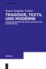 Tragodie, Textil und Moderne : Entbindungskunste bei Ibsen, Wedekind und Hofmannsthal - eBook
