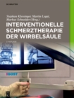 Interventionelle Schmerztherapie der Wirbelsaule - eBook