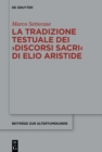 La tradizione testuale dei ›Discorsi sacri‹ di Elio Aristide - eBook