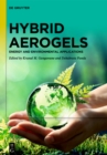 Hybrid Aerogels : Energy and Environmental Applications - eBook
