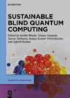 Sustainable Blind Quantum Computing - Book