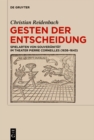 Gesten der Entscheidung : Spielarten von Souveranitat im Theater Pierre Corneilles (1636-1643) - eBook