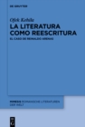 La literatura como reescritura : El caso de Reinaldo Arenas - eBook