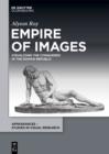 Empire of Images : Visualizing the Conquered in the Roman Republic - eBook