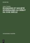 Economie et societe nivernaises au debut du XIXe siecle - eBook