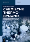 Chemische Thermodynamik : Thermodynamische Hauptsatze, Potenziale und Gleichgewichte - eBook