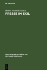 Presse im Exil : Beitrag zur Kommunikationsgeschichte des deutschen Exils 1933-1945 - eBook
