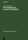 The world in a list of words : [19.-21. November 1992, Universitat Gesamthochschule Essen, Kolloquium zum Thema " Die Welt in einer Liste von Wortern"] - eBook