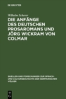 Die Anfange des deutschen Prosaromans und Jorg Wickram von Colmar : Eine Kritik - eBook