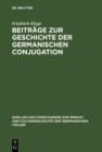 Beitrage zur Geschichte der germanischen Conjugation - eBook