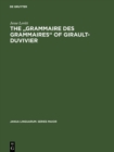 The "Grammaire des grammaires" of Girault-Duvivier : A study of nineteenth-century French - eBook