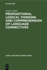 Propositional logical thinking and comprehension of language connectives : A developmental analysis - eBook