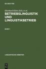 Betriebslinguistik und Linguistikbetrieb : Akten des 24. Linguistischen Kolloquiums, Universitat Bremen, 4.-6- September 1989, Bd. 1 - eBook