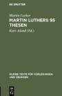 Martin Luthers 95 Thesen : Nebst dem Sermon von Ablass und Gnade, 1517 - eBook