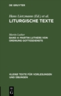 Martin Luthers Von Ordnung Gottesdiensts : Taufbuchlein, Formula Missae et Communionis, 1523 - eBook