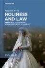 Holiness and Law : Kabbalistic Customs and Sexual Abstinence in Hasidism - eBook