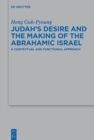 Judah's Desire and the Making of the Abrahamic Israel : A Contextual and Functional Approach - eBook