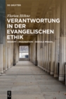 Verantwortung in der evangelischen Ethik : Begriff - Imagination - Soziale Praxis - eBook