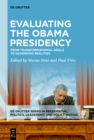 Evaluating the Obama Presidency : From Transformational Goals to Governing Realities - eBook