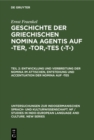 Entwicklung und Verbreitung der Nomina im Attischen, Entstehung und Accentuation der Nomina auf -tes - eBook