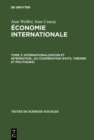 Internationalisation et integration...ou cooperation (faits, theorie et politiques) - eBook