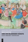 Boccaccio und die bildenden Kunste : Dialoge, Spiegelungen, Transformationen - Book